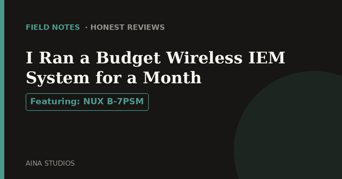 I Ran a Budget Wireless IEM System for a Month — Here’s the Real Verdict