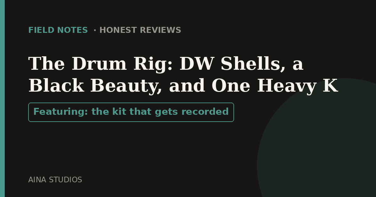 The Drum Rig: DW Shells, a Black Beauty, and One Heavy K