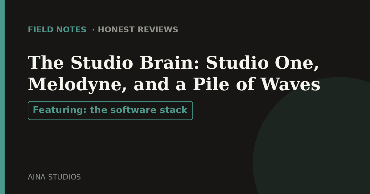 The Studio Brain: Studio One, Melodyne, and a Pile of Waves
